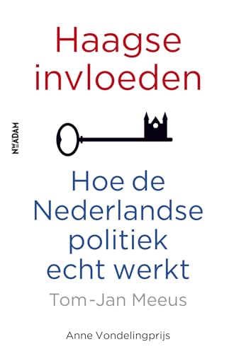 9789046820339: Haagse invloeden: hoe de Nederlandse politiek echt werkt