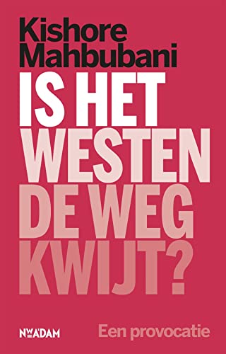 Beispielbild fr Is het Westen de weg kwijt?: een provocatie zum Verkauf von Buchmarie
