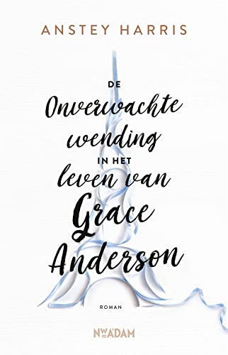 9789046824658: De onverwachte wending in het leven van Grace Anderson