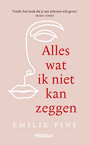 9789046825761: Alles wat ik niet kan zeggen (Dutch Edition)