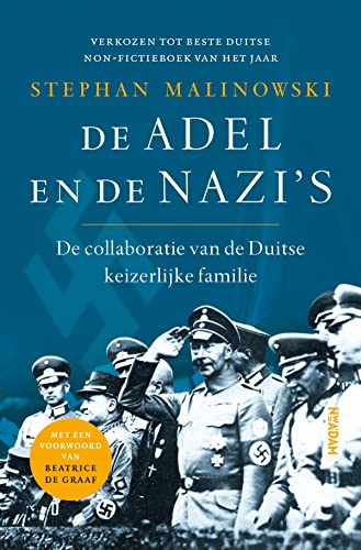 Beispielbild fr De adel en de nazi's: de collaboratie van de Duitse keizerlijke familie zum Verkauf von Buchpark