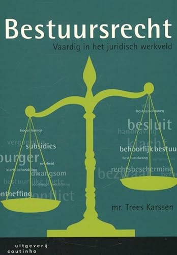 9789046903834: Bestuursrecht: vaardig in het juridisch werkveld