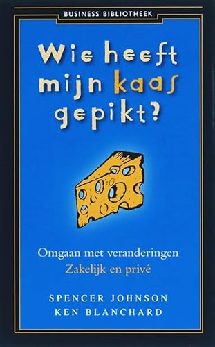 Beispielbild fr Wie heeft mijn kaas gepikt ?: omgaan met veranderingen zakelijk en priv (Business Bibliotheek) zum Verkauf von medimops