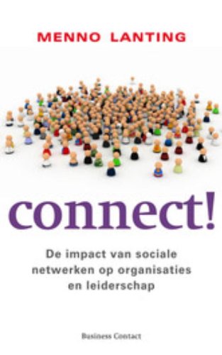 Imagen de archivo de Connect! De impact van sociale netwerken op organisatie en leiderschap a la venta por Antiquariaat Schot