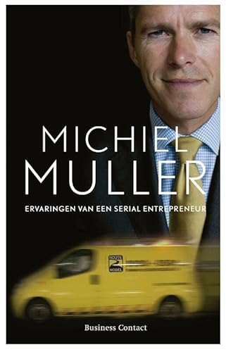 Imagen de archivo de Michiel Muller: ervaringen van een serial entrepreneur a la venta por medimops