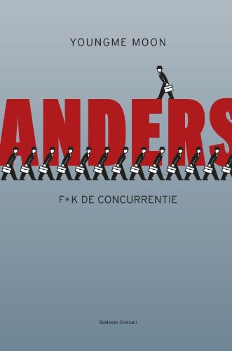 9789047003724: Anders: f*k de concurrentie