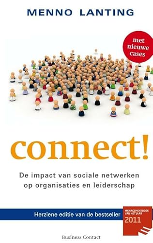 Imagen de archivo de Connect! : de impact van sociale netwerken op organisaties en leiderschap. a la venta por Kloof Booksellers & Scientia Verlag