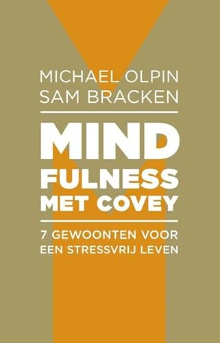 Imagen de archivo de Mindfulness met Covey: 7 gewoonten voor een stressvrij leven a la venta por Revaluation Books