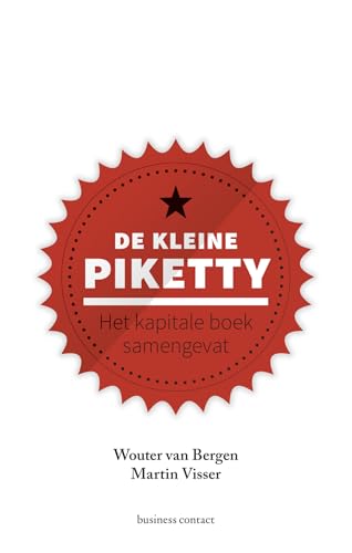 Imagen de archivo de De kleine Piketty: het kapitale boek samengevat (Kleine boekjes - grote inzichten) a la venta por WorldofBooks