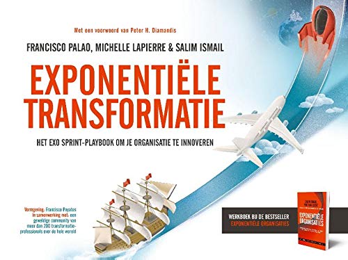 Stock image for Exponentile transformatie : Het ExO Sprint-playbook om je organisatie te innoveren for sale by Buchpark