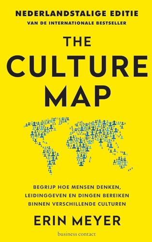 9789047012689: The Culture Map: begrijp hoe mensen denken, leidinggeven en dingen bereiken binnen verschillende culturen