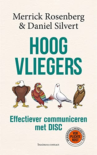 Stock image for Hoogvliegers: effectiever communiceren met DISC (De business bibliotheek) for sale by Buchpark