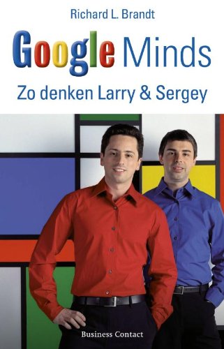 Imagen de archivo de Google Minds / druk 1: zo denken Larry en Sergey a la venta por medimops