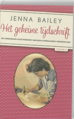 Beispielbild fr Het geheime tijdschrift / druk 1: de verborgen geschiedenis van een levenslange vriendschap zum Verkauf von medimops