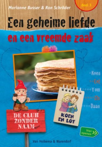 Stock image for Een geheime liefde en een vreemde zaak (De Club Zonder Naam) (Dutch Edition) for sale by Better World Books Ltd