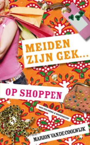 Stock image for Meiden zijn gek. op shoppen for sale by Better World Books Ltd