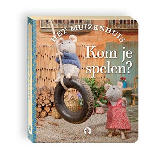 Beispielbild fr Kom je spelen?: kartonboekje (Het muizenhuis) zum Verkauf von AwesomeBooks