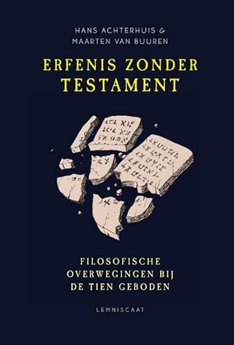 Beispielbild fr Erfenis zonder testament. Filosofische overwegingen bij de tien geboden zum Verkauf von Antiquariaat Schot