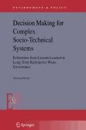 9789048103362: Decision Making for Complex Socio-Technical Systems