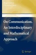 9789048111190: On Communication. An Interdisciplinary and Mathematical Approach