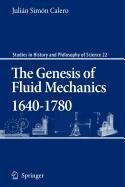 9789048114818: The Genesis of Fluid Mechanics, 1640-1780