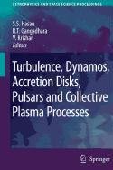 9789048121861: Turbulence, Dynamos, Accretion Disks, Pulsars and Collective Plasma Processes