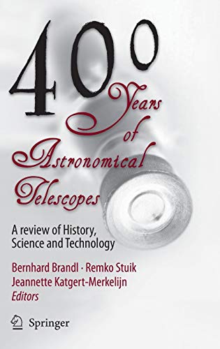 9789048122325: 400 Years of Astronomical Telescopes: A Review of History, Science and Technology
