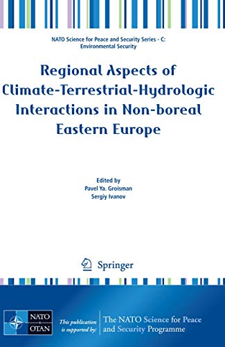 Stock image for Regional Aspects Of Climate-Terrestrial-Hydrologic Interactions In Non-Boreal Eastern Europe for sale by Basi6 International