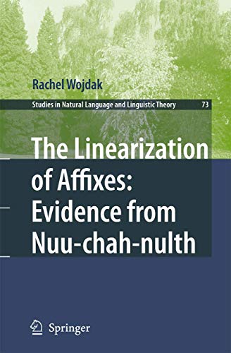 Stock image for The Linearization of Affixes: Evidence from Nuu-chah-nulth for sale by Chiron Media