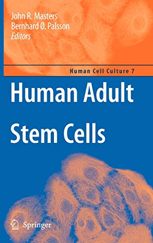 Stock image for Human Adult Stem Cells, Series: Human Cell Culture, Vol. 7 for sale by Basi6 International
