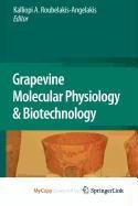 9789048123063: Grapevine Molecular Physiology & Biotechnology