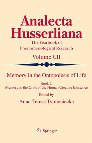 Beispielbild fr Memory in the Ontopoiesis of Life. Book 2: Memory in the Orbit of the Human Creative Existence. zum Verkauf von Antiquariat im Hufelandhaus GmbH  vormals Lange & Springer