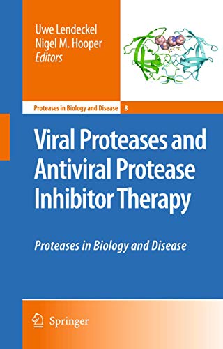 9789048123476: Viral Proteases and Antiviral Protease Inhibitor Therapy: Proteases in Biology and Disease: 8