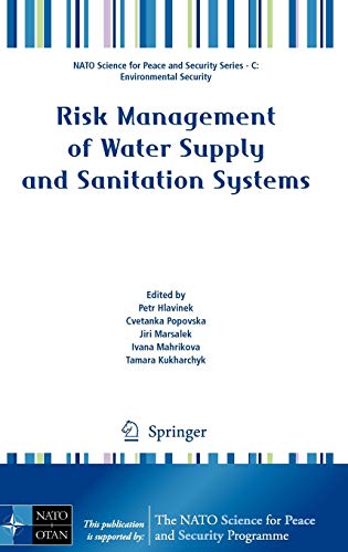 9789048123636: Risk Management of Water Supply and Sanitation Systems (NATO Science for Peace and Security Series C: Environmental Security)
