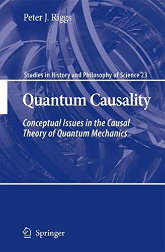 9789048124022: Quantum Causality: Conceptual Issues in the Causal Theory of Quantum Mechanics: 23