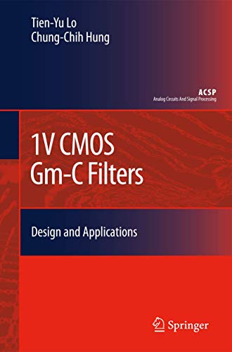 Stock image for 1V CMOS Gm-C Filters: Design and Applications (Analog Circuits and Signal Processing) for sale by Corner of a Foreign Field
