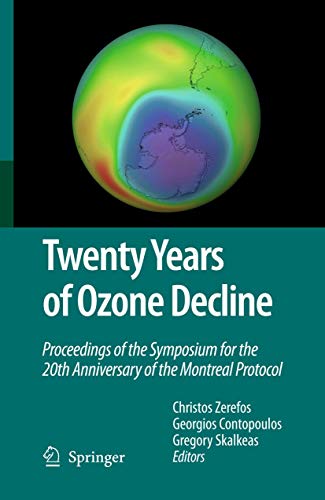 Twenty Years of Ozone Decline - Christos Zerefos