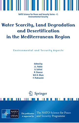 9789048125241: Water Scarcity, Land Degradation and Desertification in the Mediterranean Region: Environmental and Security Aspects (NATO Science for Peace and Security Series C: Environmental Security)