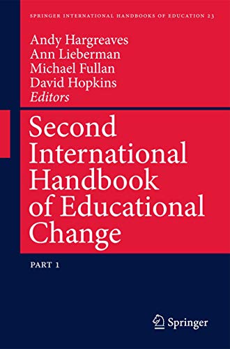 Beispielbild fr Second International Handbook of Educational Change (Springer International Handbooks of Education, 23) zum Verkauf von J.J.Bookstore