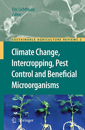 Stock image for Climate Change, Intercropping, Pest Control and Beneficial Microorganisms (Sustainable Agriculture Reviews, 2) for sale by GF Books, Inc.