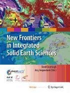 9789048127382: New Frontiers in Integrated Solid Earth Sciences