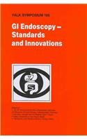 9789048127481: GI Endoscopy - Standards and Innovations: 166 (Falk Symposium)