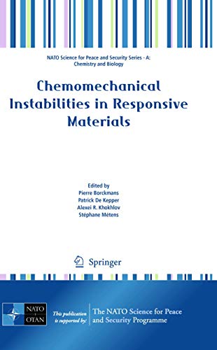 Stock image for Chemomechanical Instabilities in Responsive Materials (NATO Science for Peace and Security Series A: Chemistry and Biology) for sale by Lucky's Textbooks