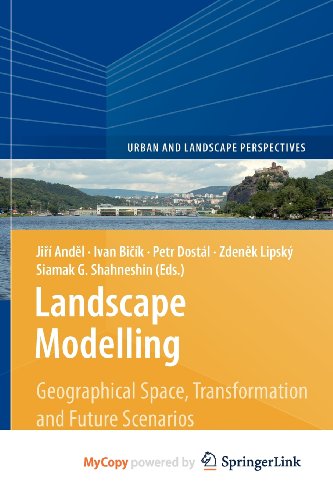 9789048130535: Landscape Modelling: Geographical Space, Transformation and Future Scenarios