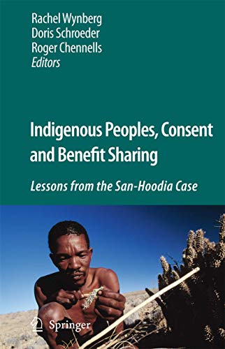 Stock image for Indigenous Peoples, Consent and Benefit Sharing: Lessons from the San-Hoodia Case for sale by Frabjous Books