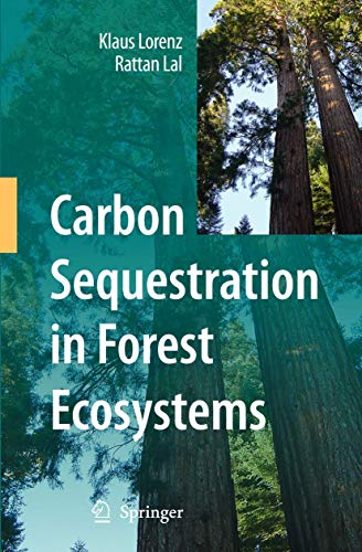 Carbon Sequestration in Forest Ecosystems (9789048132652) by Lorenz, Klaus; Lal, Rattan