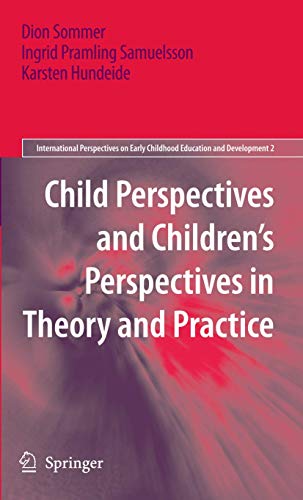 Stock image for Child Perspectives and Children's Perspectives in Theory and Practice for sale by Better World Books: West