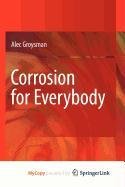 9789048134946: Corrosion for Everybody