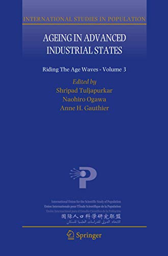 9789048135523: Ageing in Advanced Industrial States: Riding the Age Waves - Volume 3: 8 (International Studies in Population)