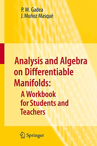 9789048135639: Analysis and Algebra on Differentiable Manifolds: A Workbook for Students and Teachers